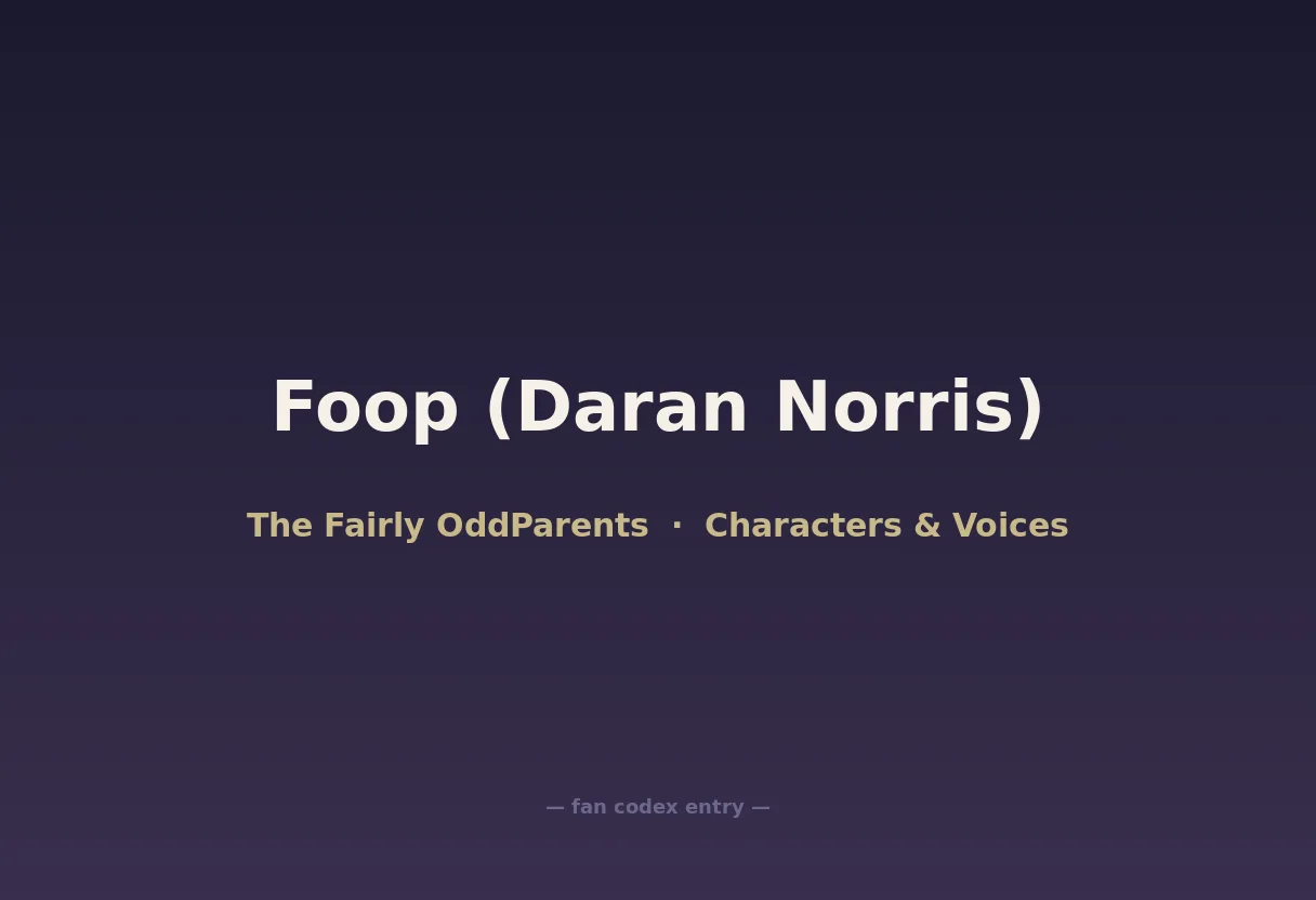 Foop (Daran Norris)